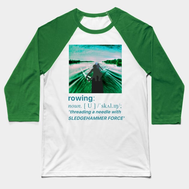 Rowing - dictionary definition Baseball T-Shirt by Adam Thornton Illustration